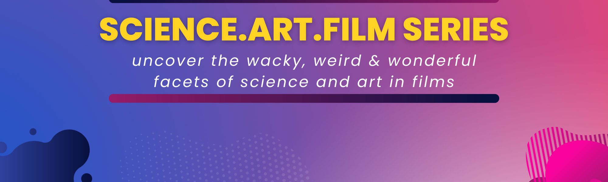 Science. Arts. Film Series