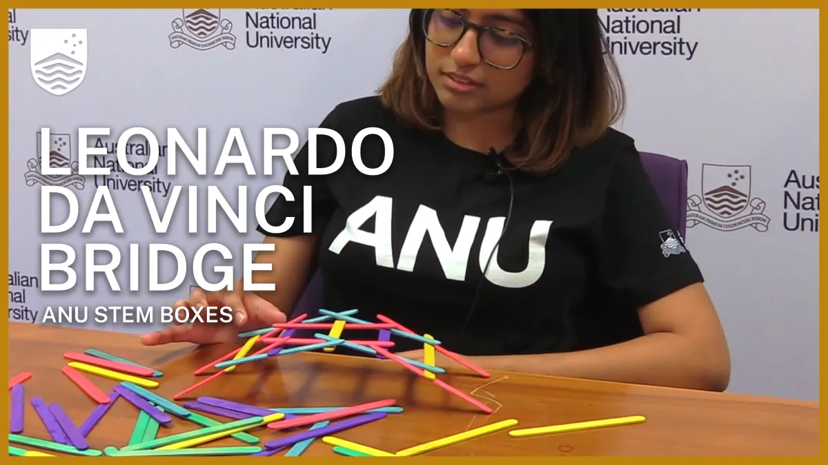 Preview image for the video "Leonardo da Vinci Bridge | ANU STEM Boxes".