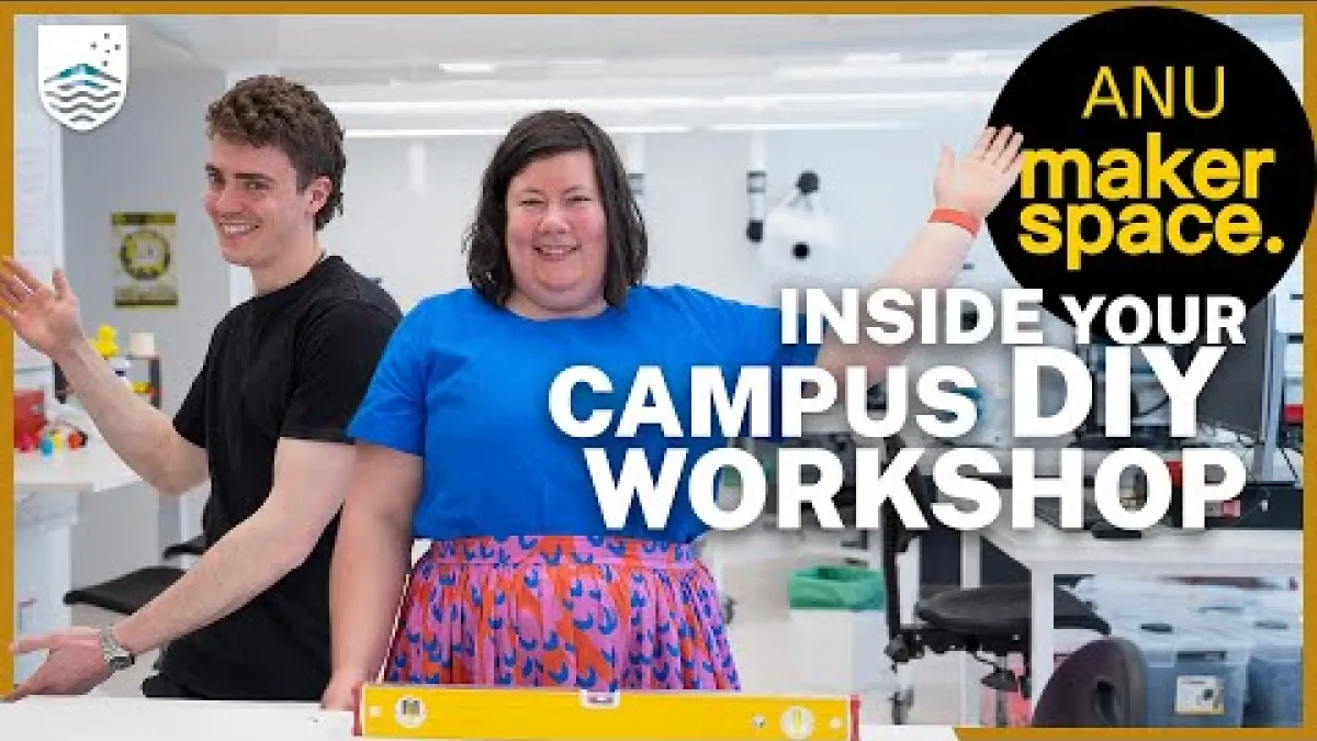 Preview image for the video "Take a look inside the ANU MakerSpace".