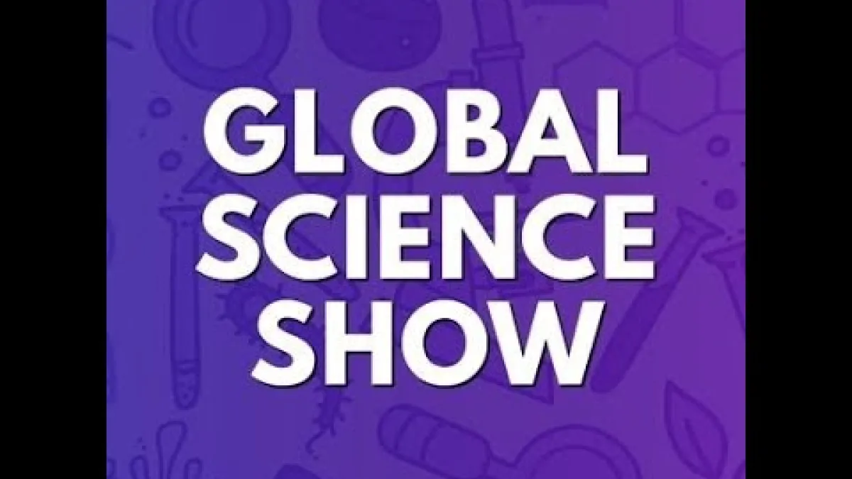 Preview image for the video "The Global Science Show Compilation".